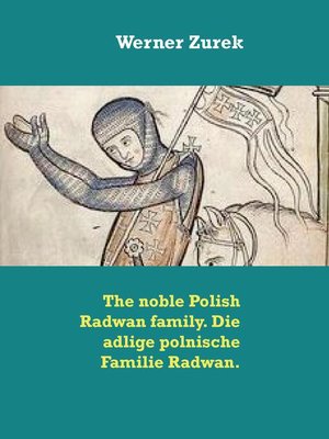 cover image of The noble Polish Radwan family. Die adlige polnische Familie Radwan.